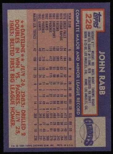 1984 Topps # 228 Джон Рабб Сан Франциско Джайентс (Бейзболна картичка) Ню Йорк / MT Джайънтс